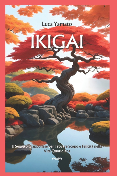 Kniha IKIGAI Luca Yamato