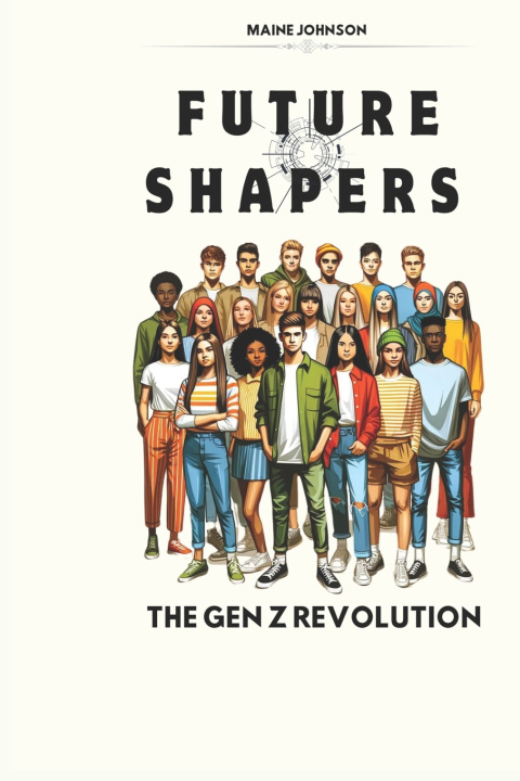 Kniha Future Shapers Maine Johnson