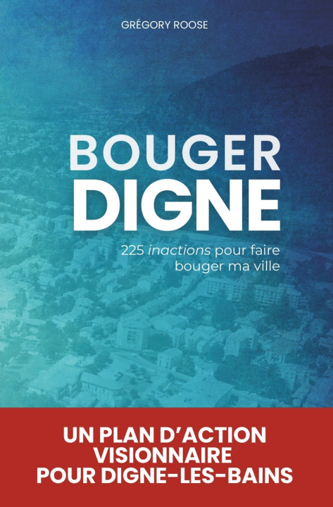 Kniha Bouger Digne Grégory Roose