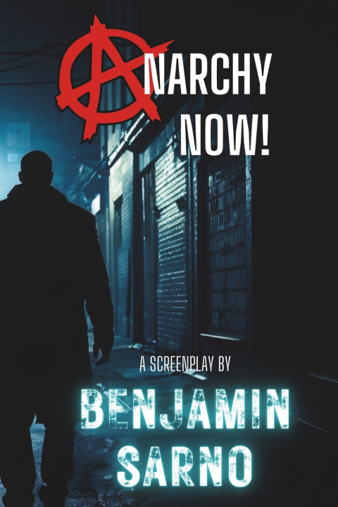 Kniha ANARCHY NOW! Benjamin Sarno