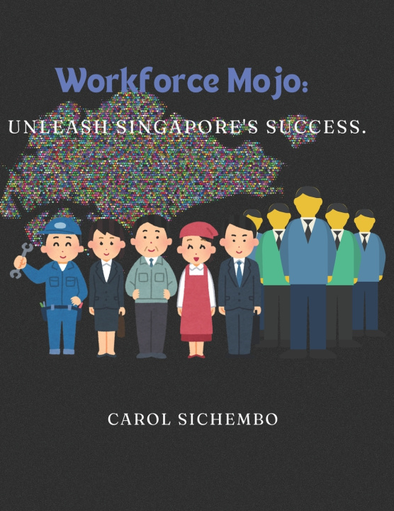 Kniha WORKFORCE MOJO Carol Sichembo