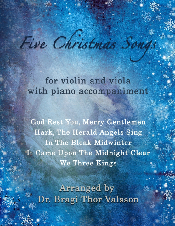 Libro Five Christmas Songs - Violin and Viola with Piano accompaniment Bragi Thor Valsson