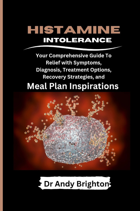 Book HISTAMINE INTOLERANCE Dr Andy Brighton
