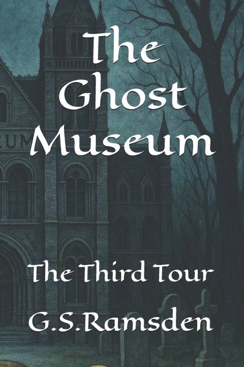 Knjiga The Ghost Museum G S Ramsden