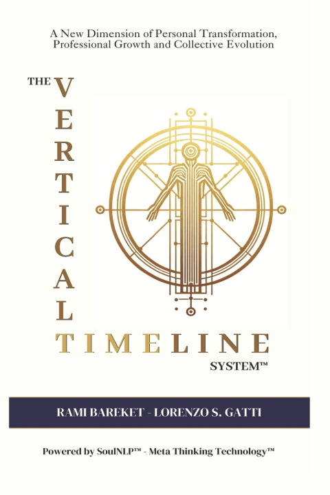 Kniha THE VERTICAL TIMELINE SYSTEM™ Lorenzo S. Gatti