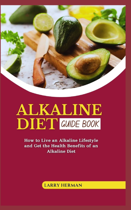 Knjiga ALKALINE DIET GUIDE BOOK LARRY HERMAN