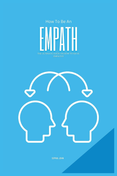 Knjiga How To Be An Empath Sophia John