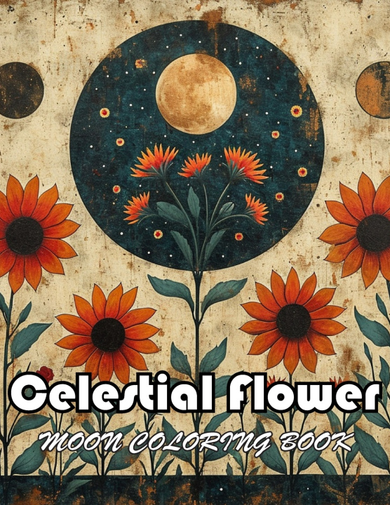 Kniha Celestial Flower Moon Coloring Book Linsay Allan
