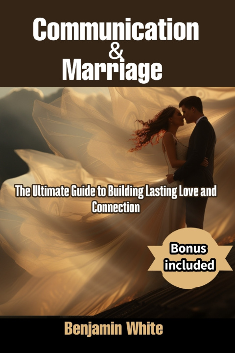 Libro Communication and Marriage Benjamin White