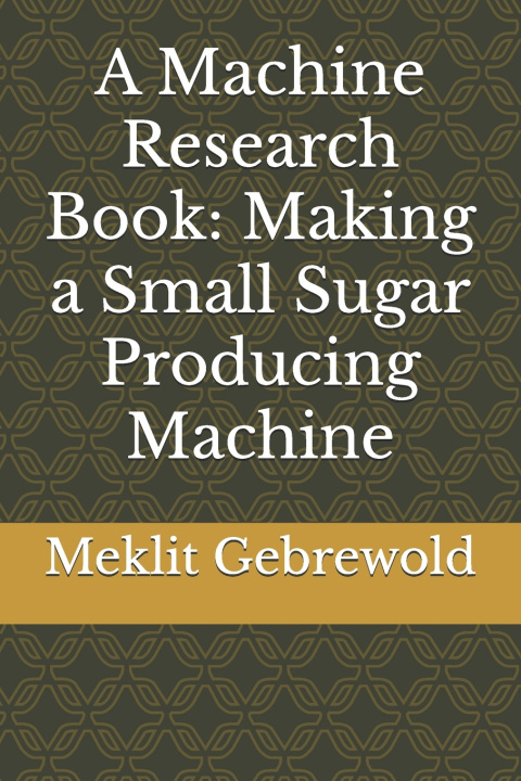 Kniha A Machine Research Book Meklit Garedew Gebrewold