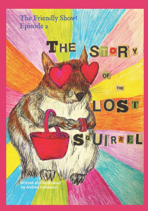 Kniha The Story of the Lost Squirrel Andrea Hailwood