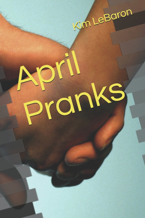 Kniha April Pranks Kim LeBaron
