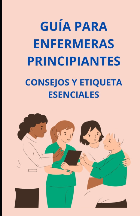 Kniha Guía para enfermeras principiantes Bah Slama