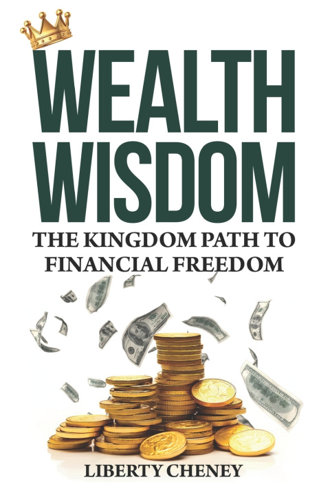 Kniha "Wealth Wisdom" Liberty Cheney