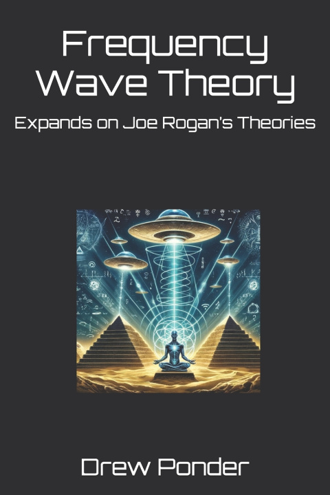 Kniha Frequency Wave Theory Drew Ponder