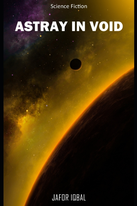 Könyv Astray In Void Jafor Iqbal