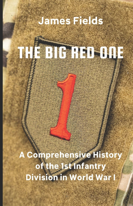 Kniha The Big Red One James Fields