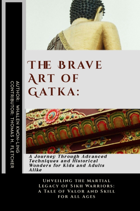 Libro The Brave Art of Gatka Thomas H. Fletcher