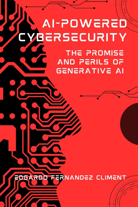 Kniha AI-Powered Cybersecurity Edgardo Fernandez Climent