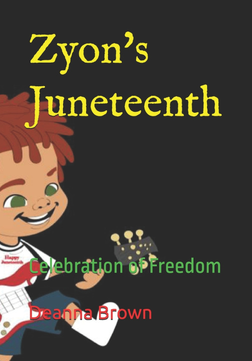 Kniha Zyon's Juneteenth Deanna Brown