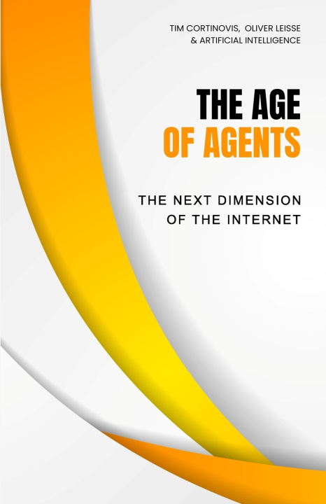 Kniha The Age of Agents Oliver Leisse