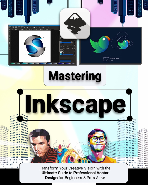 Kniha Mastering Inkscape Elliot Mercer