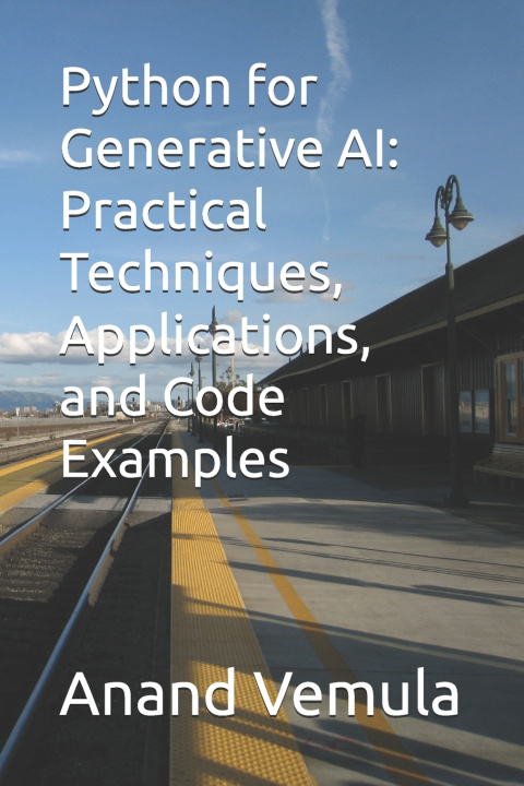 Kniha Python for Generative AI Anand Vemula