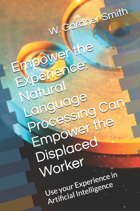 Kniha Empower the Experience W. Gardner Smith