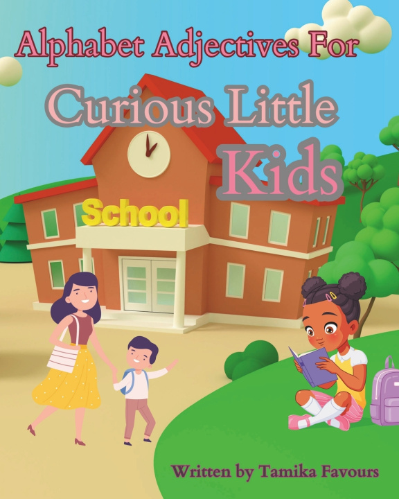 Knjiga Alphabet Adjectives for Curious Little Kids Tamika Favours