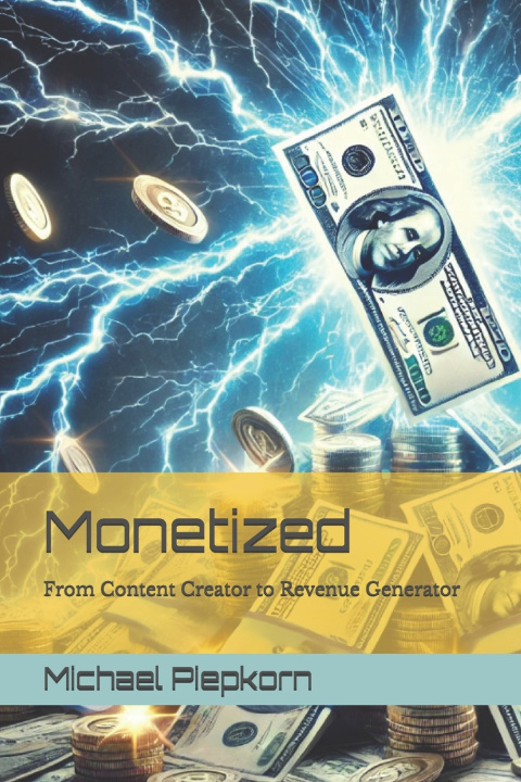 Könyv Monetized Michael Piepkorn