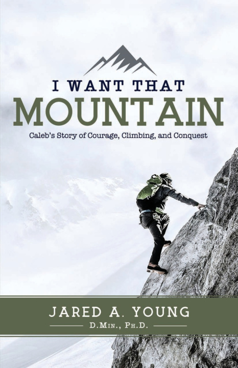 Knjiga I Want that Mountain Jared A Young