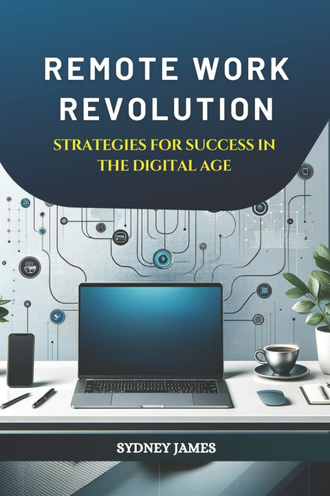 Kniha Remote Work Revolution Sydney James