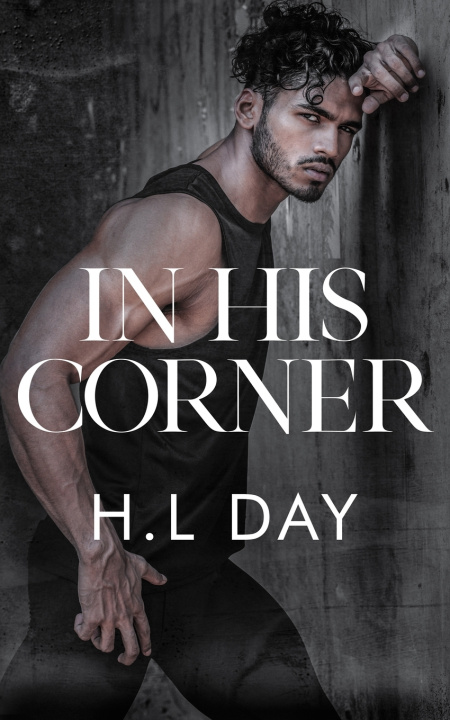 Kniha In His Corner H.L Day