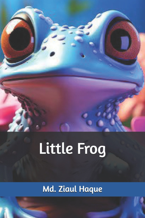 Kniha Little Frog Md. Ziaul Haque