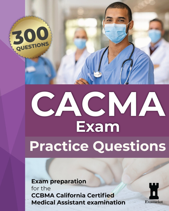 Kniha CACMA Exam Practice Questions The Examelot Team