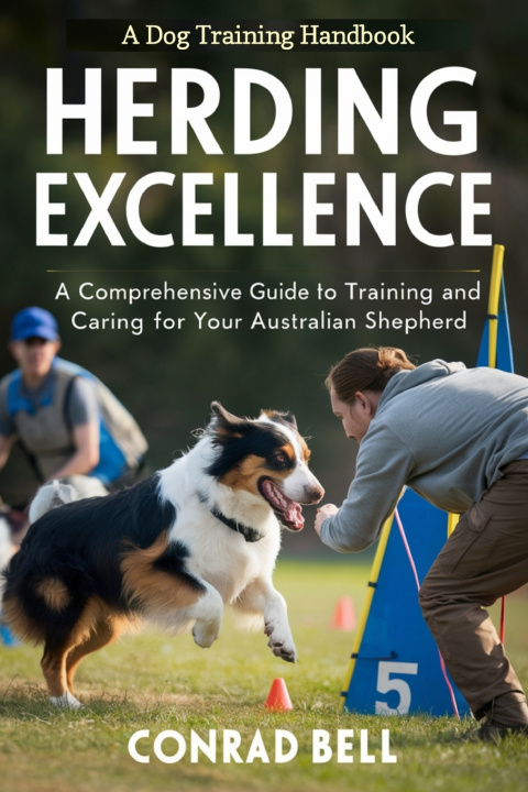 Kniha Herding Excellence Conrad Bell