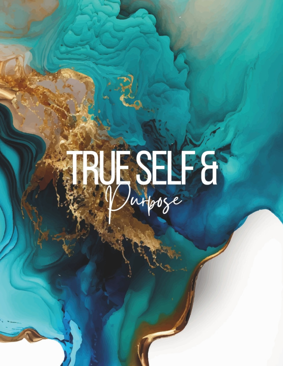 Kniha True Self/Purpose Tricia Lea Keightley