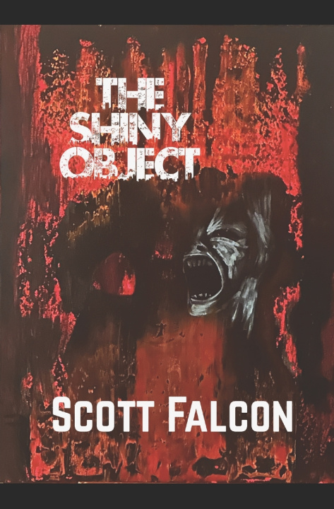 Kniha THE SHINY OBJECT Scott Falcon