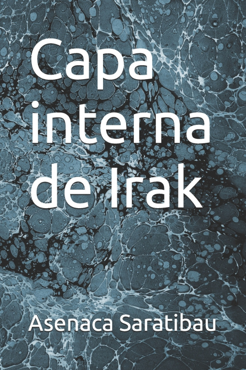 Könyv Capa interna de Irak Asenaca Saratibau
