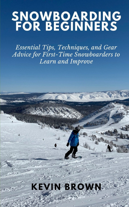Libro Snowboarding for Beginners Kevin Brown