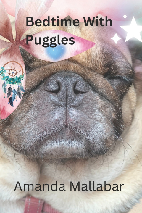 Könyv Bedtime with Puggles Amanda Mallabar