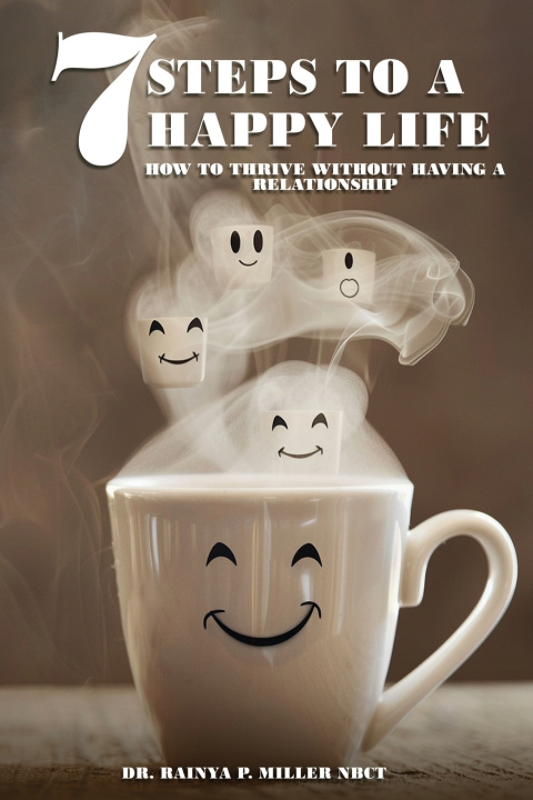 Książka Seven Steps to a Happy Life Rainya P Miller NBCT