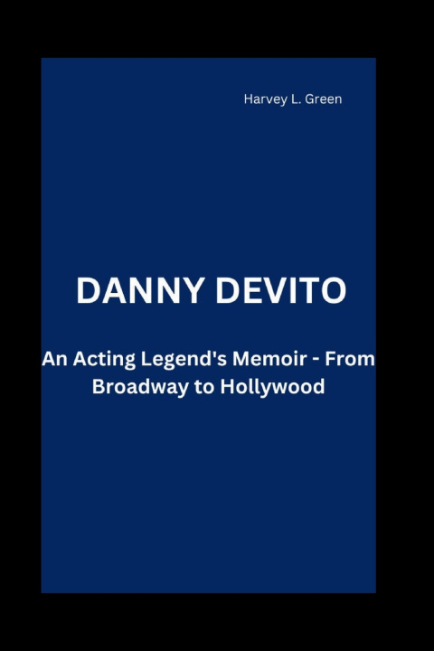Könyv DANNY DEVITO Harvey L. Green