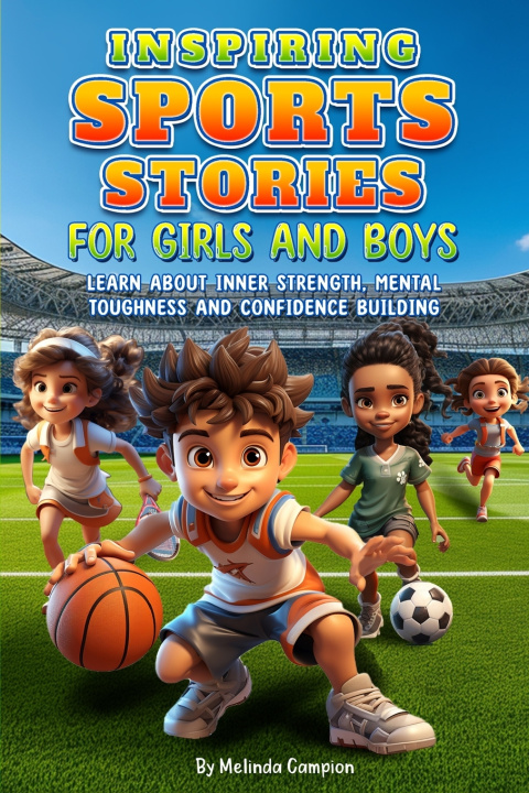 Libro INSPIRING SPORTS STORIES FOR GIRLS AND BOYS Melinda Campion