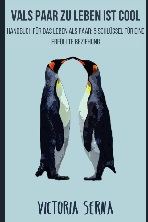 Kniha ALS PAAR ZU LEBEN IST COOL Victoria Serna
