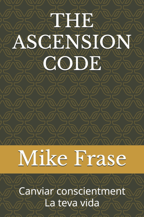 Kniha THE ASCENSION CODE Mike Frase