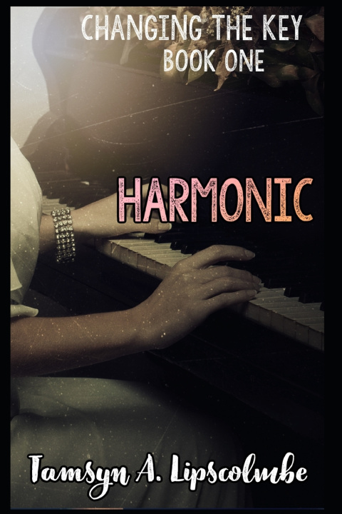 Könyv Harmonic Tamsyn A. Lipscolmbe