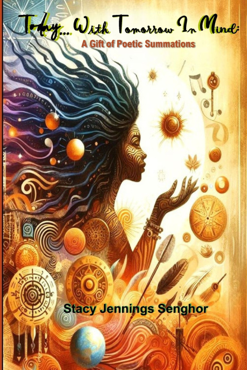 Knjiga Today... With Tomorrow in Mind Stacy Jennings-Senghor