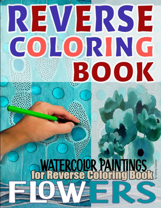 Kniha Reverse Coloring Book Cecilie Chia