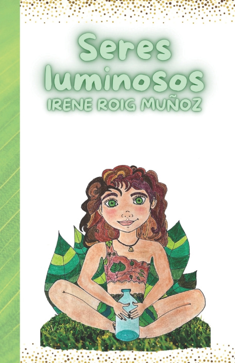 Kniha Seres luminosos Irene Roig Muñoz